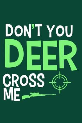 Book cover for Don't You Deer Cross Me