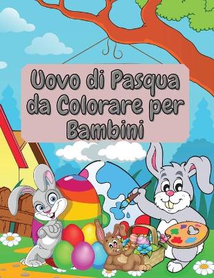 Book cover for Uovo di Pasqua da Colorare per Bambini