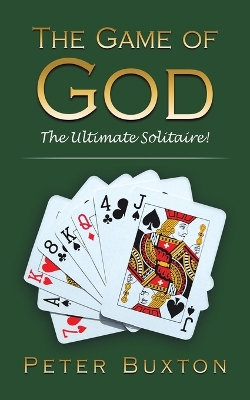 Book cover for The Game of God: The Ultimate Solitaire!