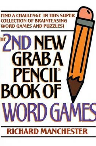 Cover of The 2nd New Grab a Pencil Book of Word Games