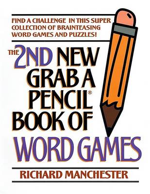 Book cover for The 2nd New Grab a Pencil Book of Word Games