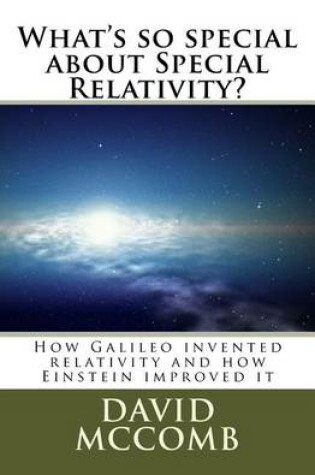 Cover of What's so special about Special Relativity?