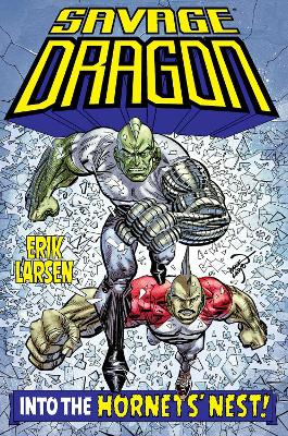 Book cover for Savage Dragon: Into the Hornet's Nest