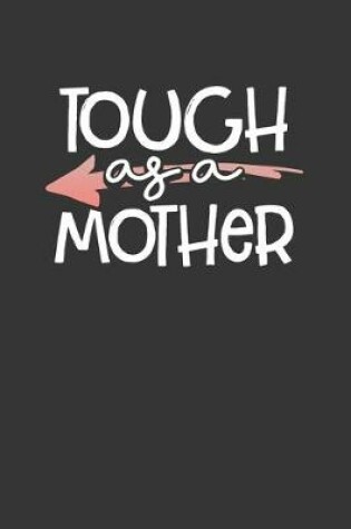 Cover of Tough as a Mother