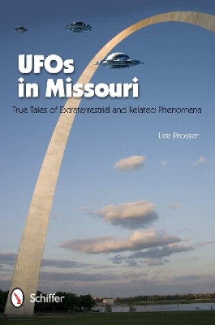 Cover of UF in Missouri: True Tales of Extraterrestrials and Related Phenomena