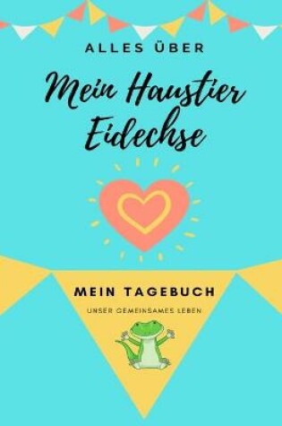 Cover of Über Mein Haustier - Eidechse