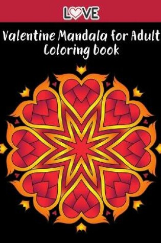 Cover of Valentine Mandala for Adult Coloring book