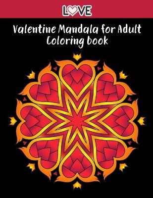 Book cover for Valentine Mandala for Adult Coloring book