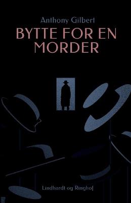 Book cover for Bytte for en morder
