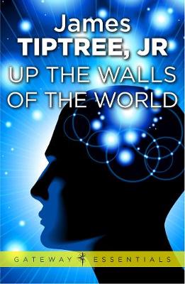 Book cover for Up The Walls of the World