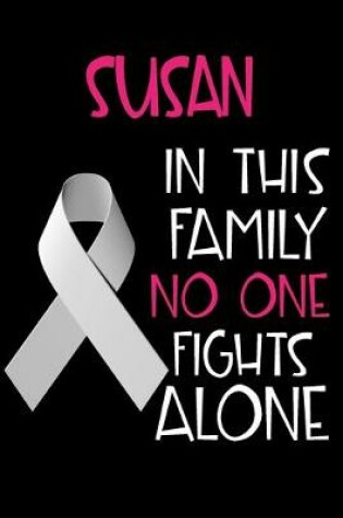 Cover of SUSAN In This Family No One Fights Alone