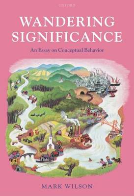 Book cover for Wandering Significance: An Essay on Conceptual Behaviour