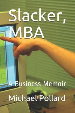 Cover of Slacker, MBA