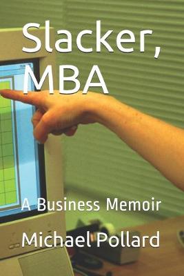 Book cover for Slacker, MBA