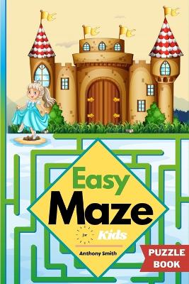 Book cover for Easy Maze For Kids 50 Maze Puzzles For Kids Ages 4-8, 8-12