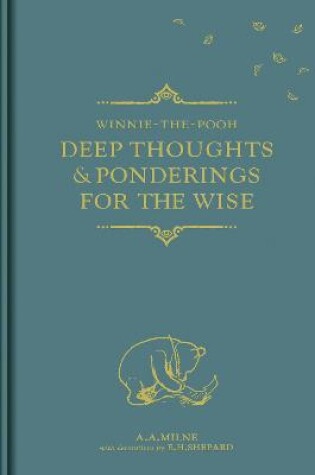 Cover of Winnie-the-Pooh: Deep Thoughts & Ponderings for the Wise