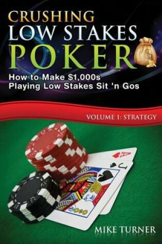 Cover of Crushing Low Stakes Poker