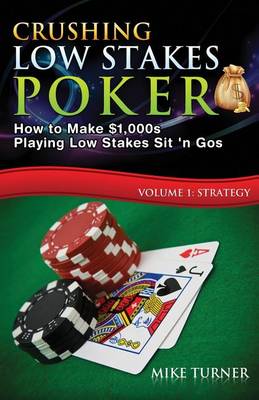 Book cover for Crushing Low Stakes Poker