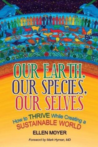 Cover of Our Earth, Our Species, Our Selves