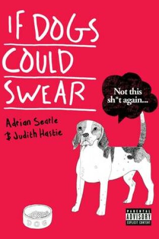 Cover of If Dogs Could Swear