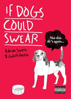 Book cover for If Dogs Could Swear