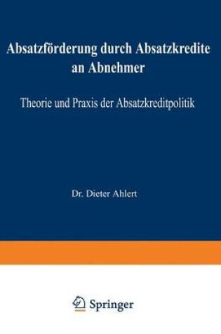 Cover of Absatzförderung durch Absatzkredite an Abnehmer