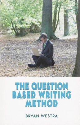 Book cover for The Question Based Writing Method