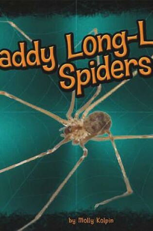 Cover of Daddy Long-Leg Spiders