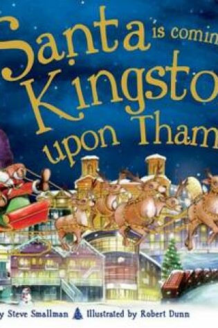Cover of Santa is Coming to Kingston Upon Thames