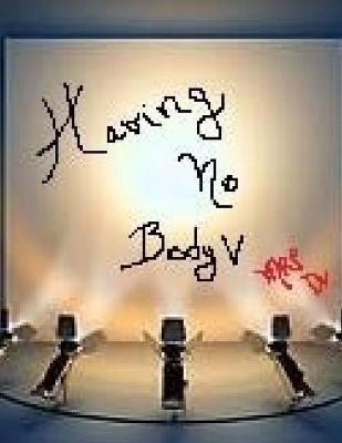 Cover of Having No Body V