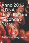 Book cover for Anno 2016 Il DNA degli Italiani Seconda Parte