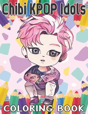 Book cover for Chibi KPOP Idols Coloring Book