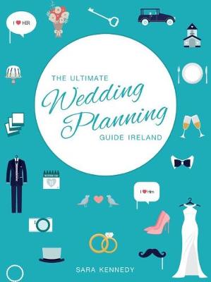 Book cover for The The Ultimate Wedding Planning Guide Ireland