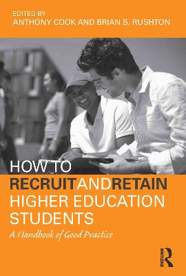 Book cover for How to Recruit and Retain Higher Education Students