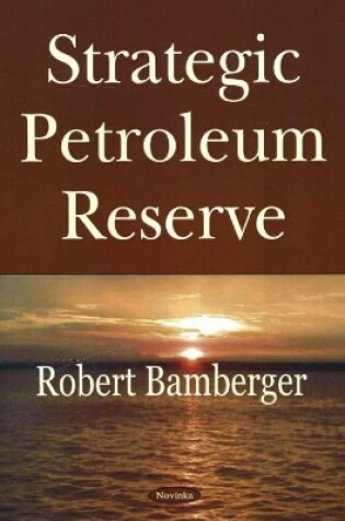 Cover of Strategic Petroleum Reserve