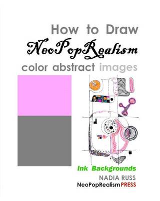 Book cover for How to Draw NeoPopRealism Color Abstract Images
