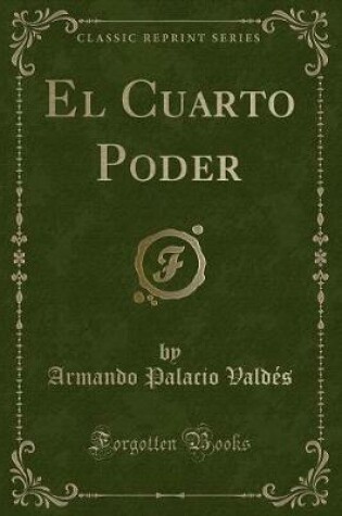 Cover of El Cuarto Poder (Classic Reprint)