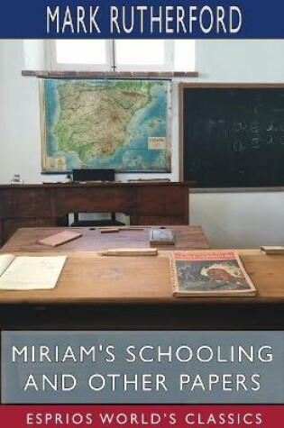 Cover of Miriam's Schooling and Other Papers (Esprios Classics)