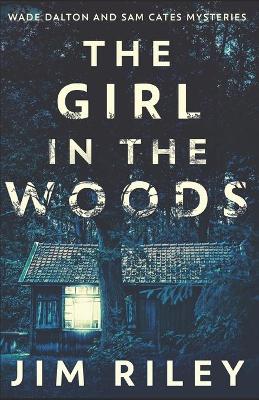 Book cover for The Girl In The Woods