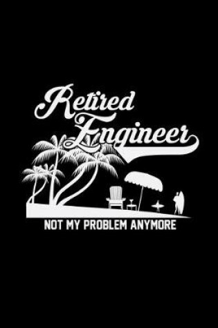 Cover of Retired engineer