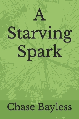 Cover of A Starving Spark