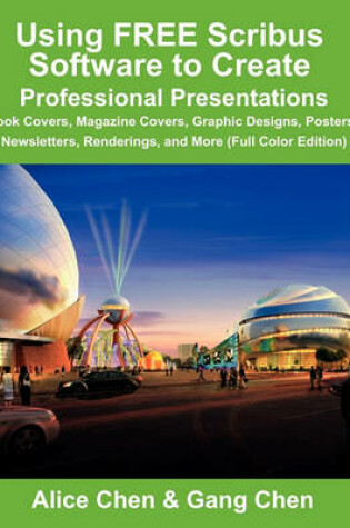 Cover of Using FREE Scribus Software to Create Professional Presentations