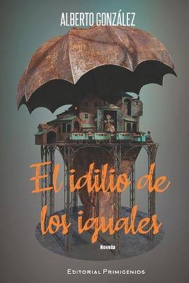 Book cover for El idilio de los iguales