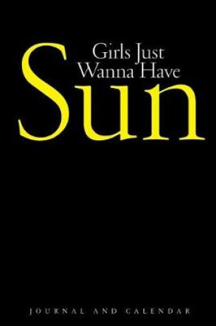 Cover of Girls Just Wanna Have Sun