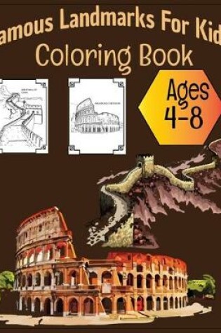 Cover of Famous Landmarks For Kids Coloring Book Ages 4-8