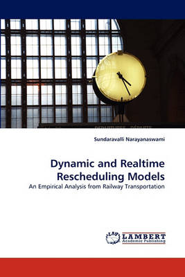 Book cover for Dynamic and Realtime Rescheduling Models