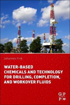 Book cover for Water-Based Chemicals and Technology for Drilling, Completion, and Workover Fluids