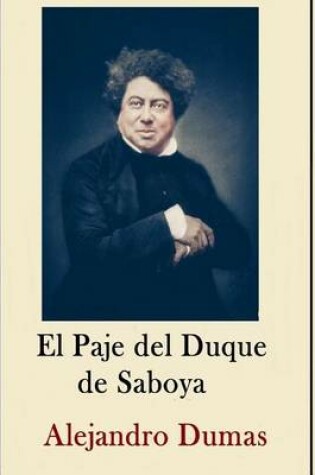 Cover of Alexandre Dumas Coleccion ( Anotaciones historicas) El Paje del Duque de Saboya