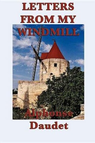 Cover of Letters From My Windmill