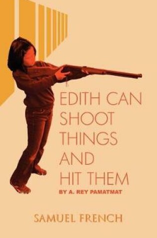 Cover of Edith Can Shoot Things and Hit Them